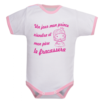 Mobilinnov Un Jour Mon Prince viendra et Mon Père Te fracassera Boby Bébé Manche Courte 
