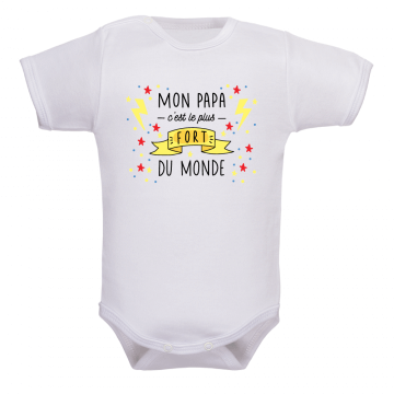 Body Mon Papa C Est Le Plus Fort Du Monde Body Mon Papa C Est Le Plus Fort Du Monde