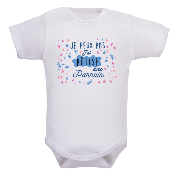 Body bébé je peux pas j’ai bêtise avec parrain : tendance !