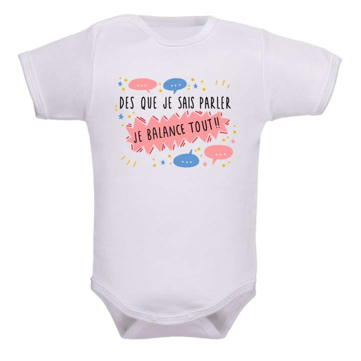 Body bébé manche courte humour, je balance tout !!