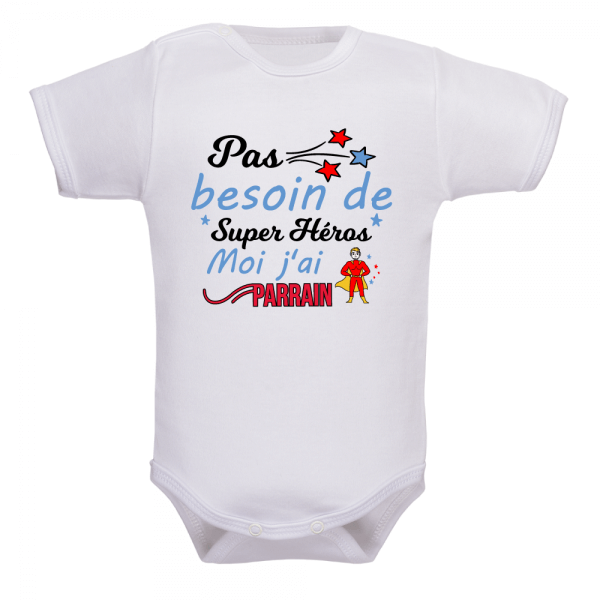 Body bébé parrain "Pas besoin de super héros" !