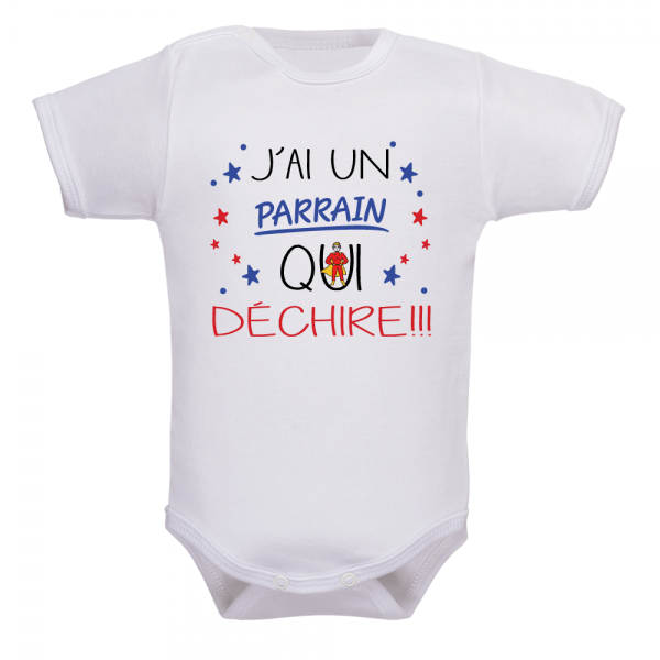 Body bébé "J'ai un parrain qui déchire !!!"